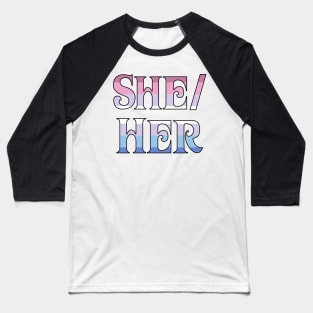 Bigender She/Her Baseball T-Shirt